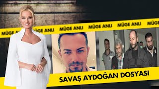 Arkadaşı Tarafından Öldürülen Savaş Aydoğan Dosyası Müge Anlı Ile Tatlı Sert Kolajlar