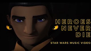 Heroes Never Die - Epic Star Wars MV - Star Wars x Unsecret