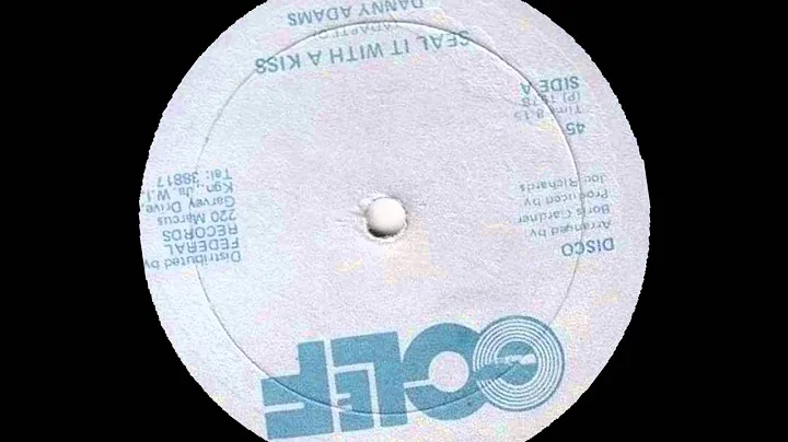 Danny Adams - Seal It With A Kiss (Extended) - 12 ...
