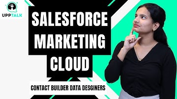 SFMC Contact Builder Data Designers | SFMC Online Tutorial | Salesforce Marketing Cloud | UppTalk