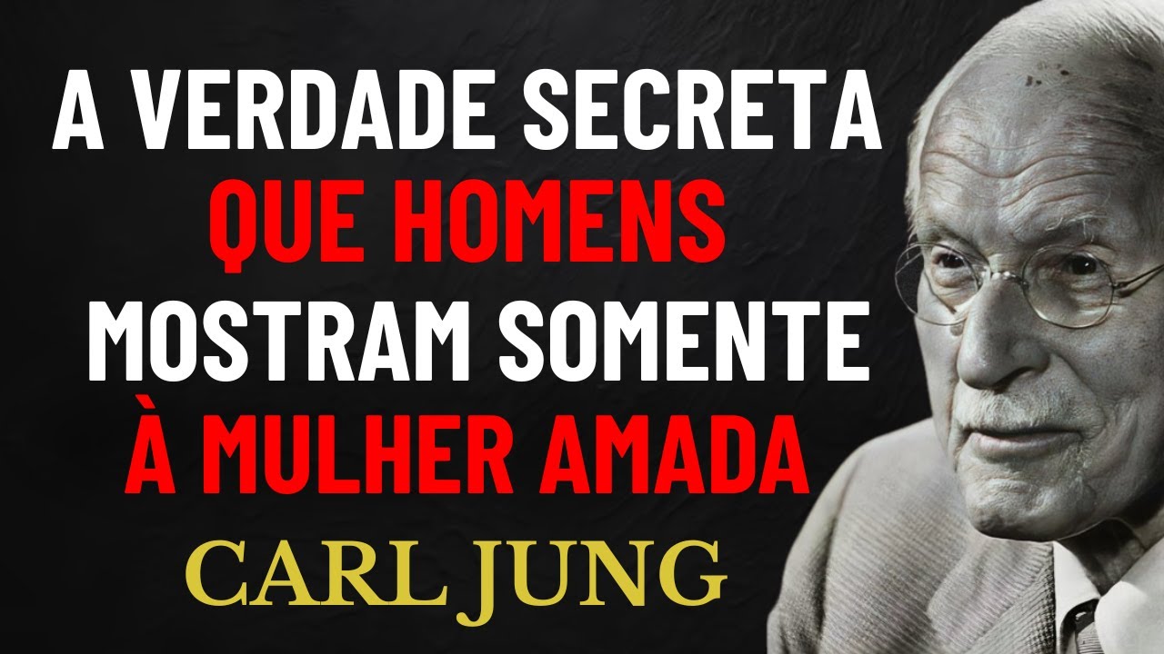 O Comportamento Oculto Que os Homens Mostram Apenas à Mulher Que Eles Realmente Amam.  Carl Jung