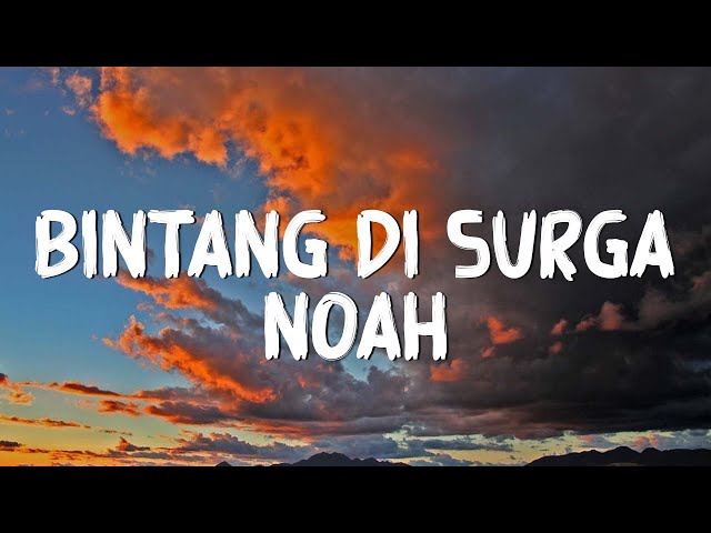 Bintang Di Surga - Noah - Lirik class=