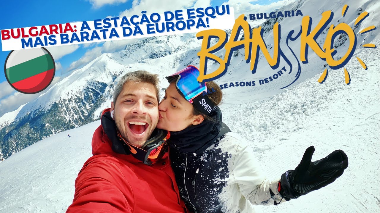 BULGÁRIA: A estação de esqui mais baratas da Europa, BANSKO!