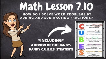 LESSON 7.10: Problem Solving by Adding and Subtraction Fractions
