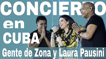 Gente de Zona y Laura Pausini visitan La Habana - Cuba 2018