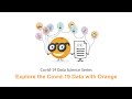 Explore the Covid-19 Data with Orange