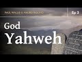 God yahweh  shocking truth behind the original bible story  paul wallis  mauro biglino ep 3