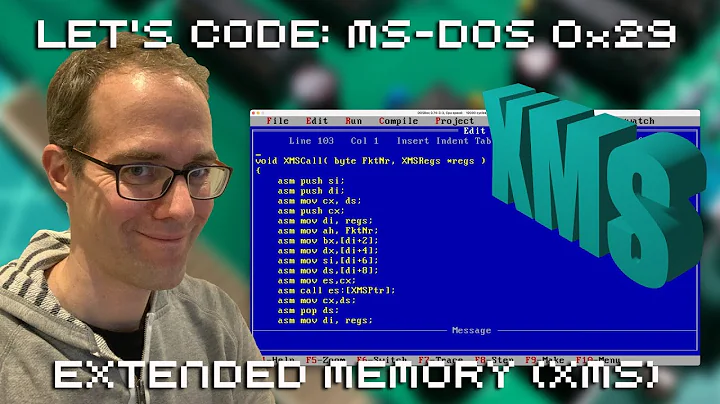 Let's Code MS DOS 0x29: Extended Memory XMS