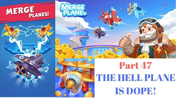THE HELL PLANE IS DOPE! | Merge Planes Part 47