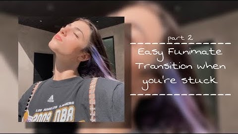 Easy Funimate transitions to use when you’re stuck (part 2) | Edits. Funimate