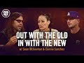 Out With The Old In With The New w/ Sean Mckeehan & Connie Sanchez