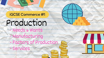 Production  | iGCSE Commerce #1