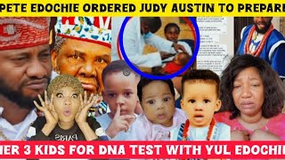 E don set‼️Pete Edochie ordered Judy Austin to prepare her 3 Kids for DNA test with Yul Edochie 
