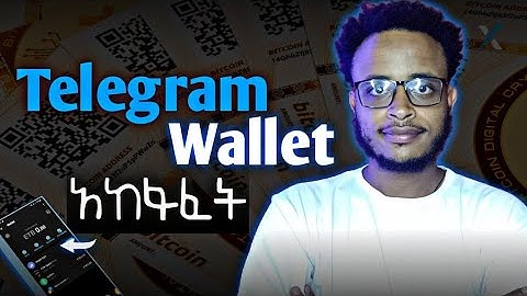 🌐ቀላል የቴሌግራም Wallet አከፋፈት // How to create telegran