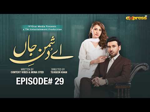 Ay Dushman-e-Jaan — Episode 29