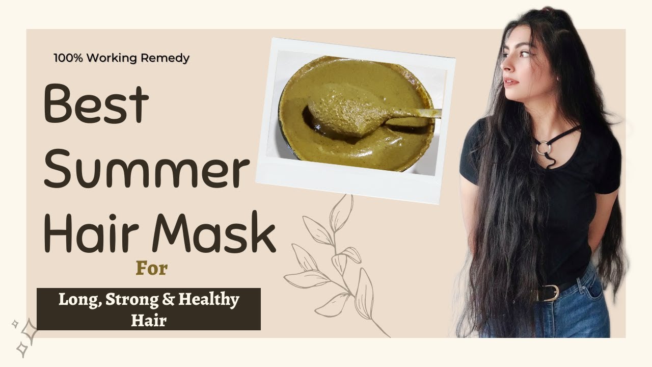 Best Summer Hair Mask for Long and Healthy Hair | Summer Hair Tips | 100%  Working Home remedy - YouTube