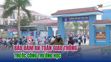 Bảo đảm an toàn giao thông trước cổng trường học