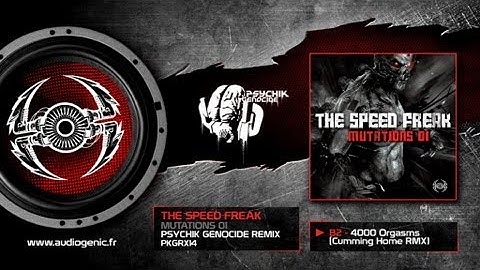 THE SPEED FREAK - B2 - 4000 Orgasms - Cumming Home RMX [Mutations 01 - PKGRX14]
