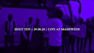 Holy Ten - Live At The Mashwede Dance-Off [29.08.2020]