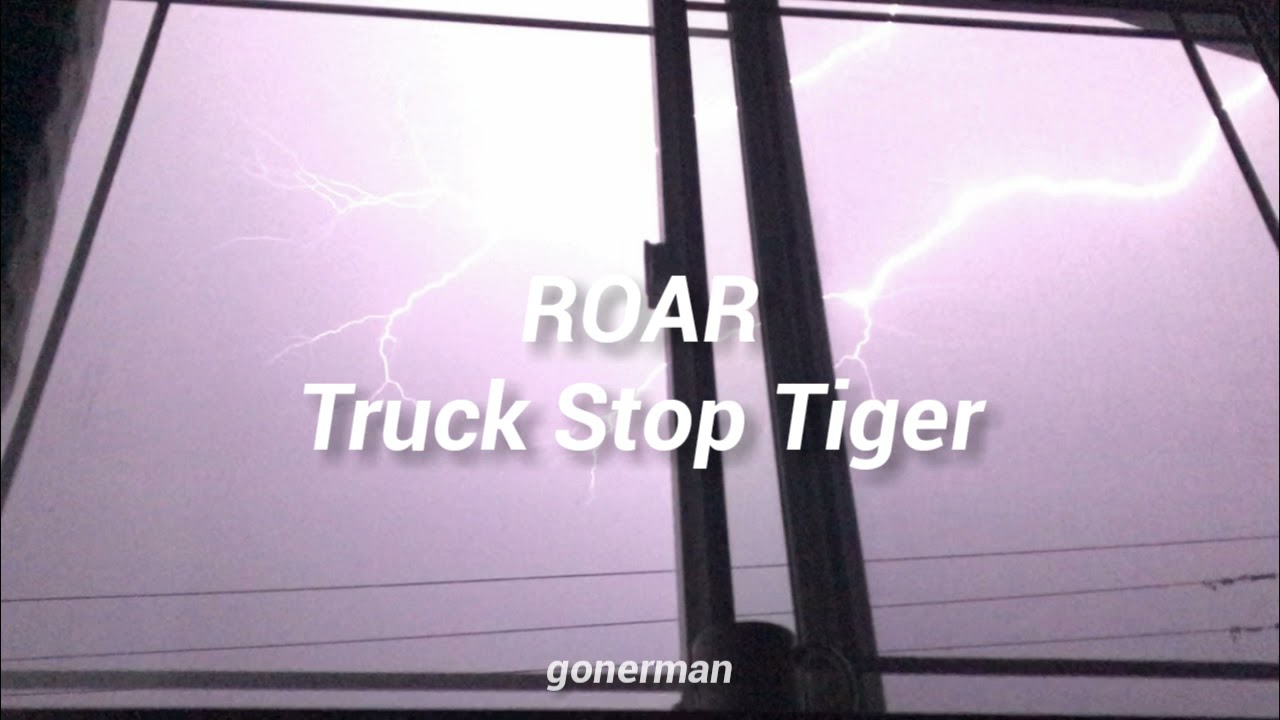 Truck Stop Tiger - ROAR (sub. español)