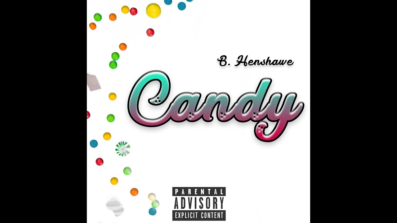 B. Henshawe - Candy (Produced by: 30HetrzBeats) adlı videoyu YouTube'da izle B. Henshawe - Candy (Produced by: 30HetrzBeats) adlı videoyu YouTube'da izle