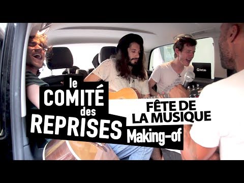 Fête de la Musique 2017 - Making Of - Comité des Reprises