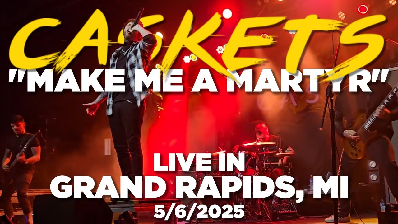 "MAKE ME A MARTYR" by CASKETS | LIVE in Grand Rapids, MI 5/6/2025