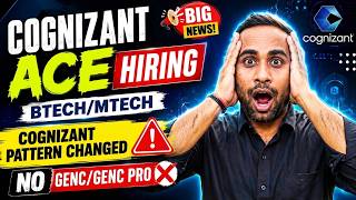 Cognizant Ace Hiring | Btech/Mtech | Cognizant Pattern Changed | No Genc/Genc Pro