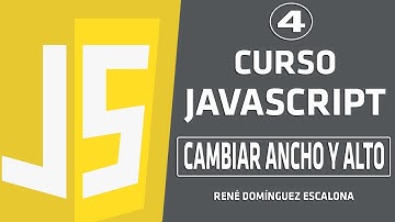 ✅ CURSO básico de JavaScript ECMAScript 6 | Cambiar Ancho y Alto de CAJA