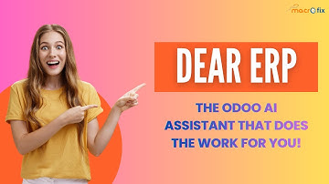 Meet Dear ERP – The Ultimate AI Co-Pilot for Odoo | Automate Tasks Like Magic!