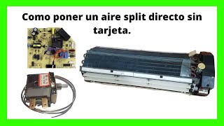 Como poner un Aire Split directo Sin Tarjeta