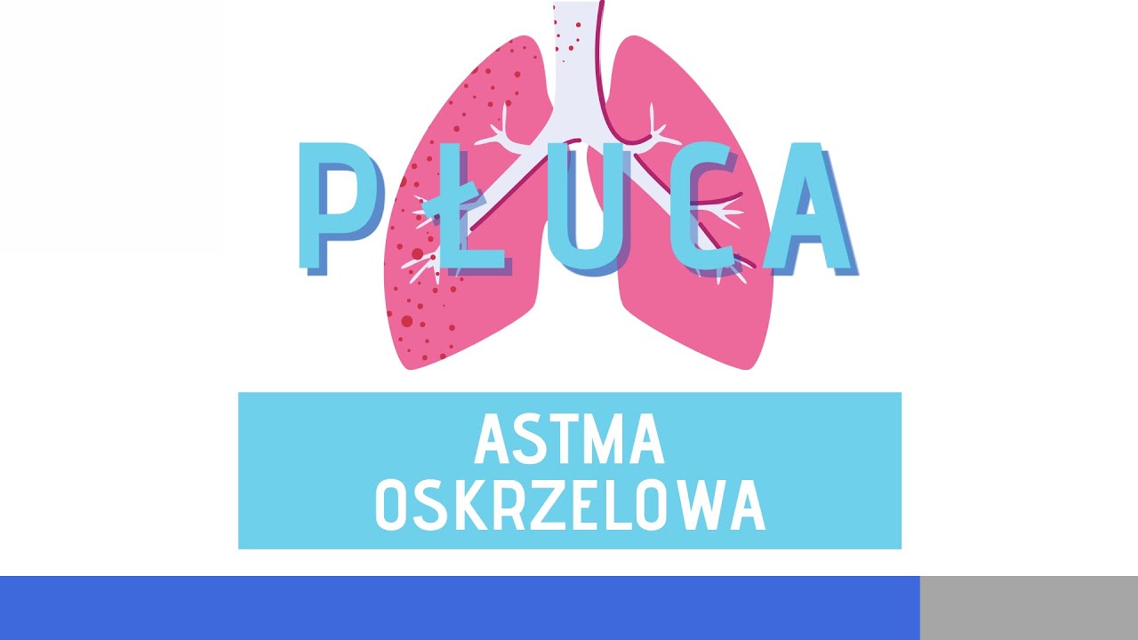 Astma oskrzelowa — Transcript