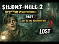 Silent Hill 2 Part 2 — Lost in the Apartments (First Playthrough, Uncut)