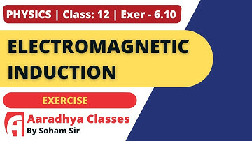 EXE 6.1O - CLASS- 12 CHAPTER  - 6 BY SOHAM SIR AARADHYA CLASSES ENG-MED