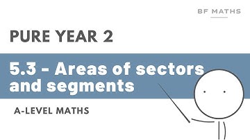 A-Level Maths | Pure Year 2 | 5.3 - Area of segments and sectors with radians Walkthrough | Edexcel