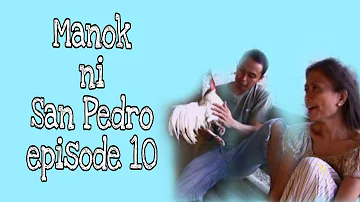 MANOK NI SAN PEDRO (10) COMEDY FANTASY SERYE