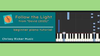 Follow the Light | David (2025) (beginner piano - abridged) - Arr. Chrissy Ricker
An abridged, beginner piano (level 1-2) arrangement of the song from the film David. Sheet music, including lyrics, available exclusively at Musicnotes: https://www.musicnotes.com/l/K5zgn Follow the Light | David (2025) (beginner piano - abridged) - Arr. Chrissy Ricker