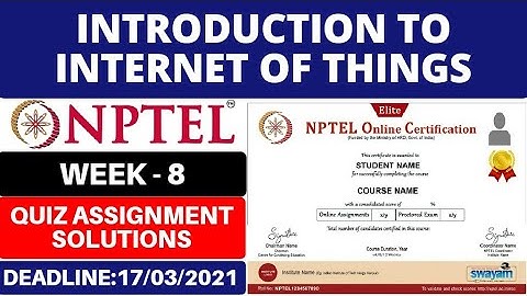 Nptel IoT Week 8 Quiz Answers 2021 | Introduction to Internet of Things Week 8 Assignment Solutions