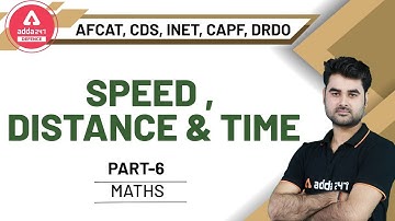 AFCAT 2 2020 Preparation | Maths For CDS, DRDO | Speed | Distance and Time (Part 6)
