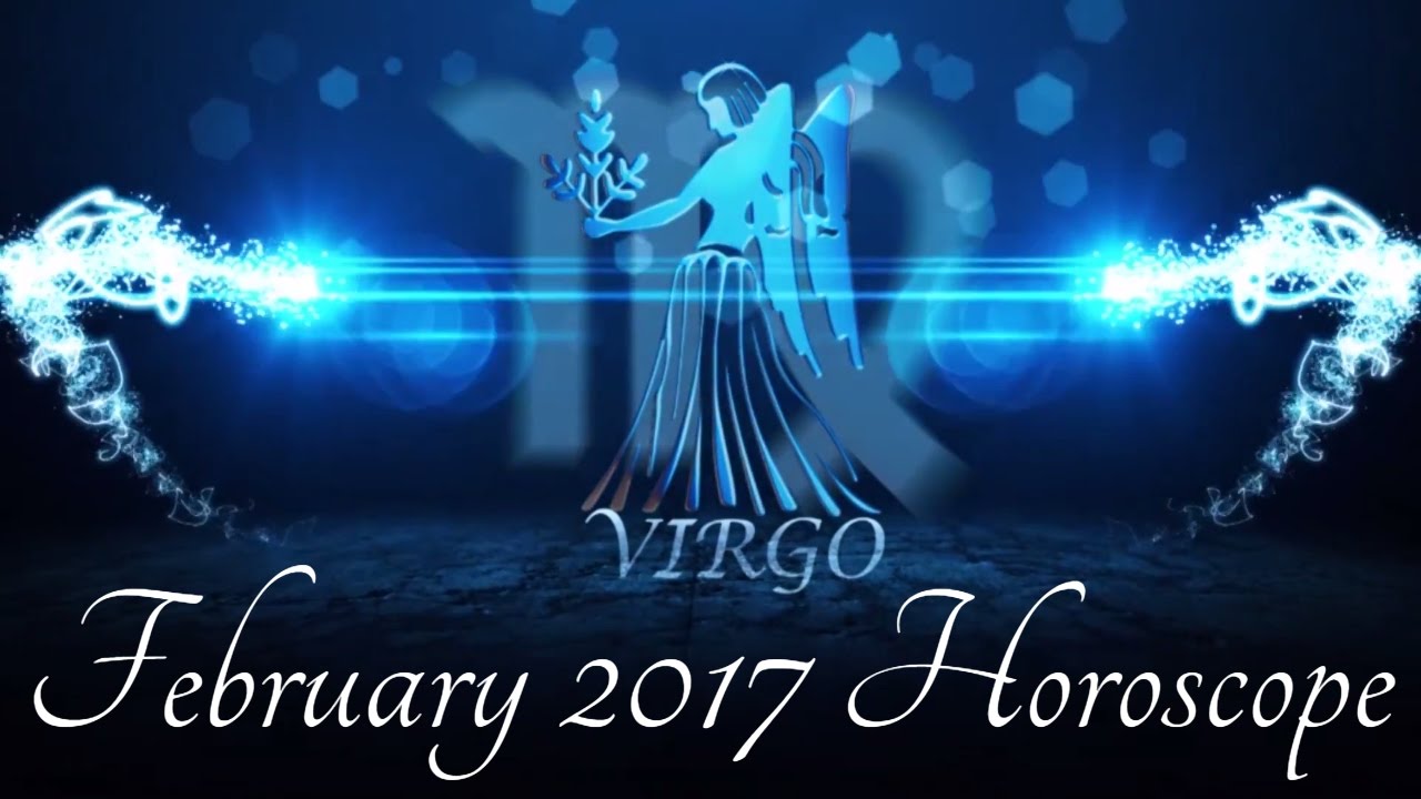 VIRGO FEBRUARY 2017 HOROSCOPE MONISHA HOROSCOPE YouTube
