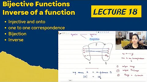 Functions | Part 5 | Types of Functions | Bijection and Inverse of a Function | 18 |