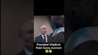 President Viladimir Putin funny moment 😂😂#russia#putin  #moscow #funny #memes #viral