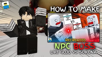 HOW TO MAKE NPC BOSSES IN JJS | Jujutsu Shenanigans Roblox