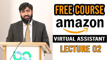 Amazon FBA  Private Label Free Course in Urdu and Hindi | Lecture 02