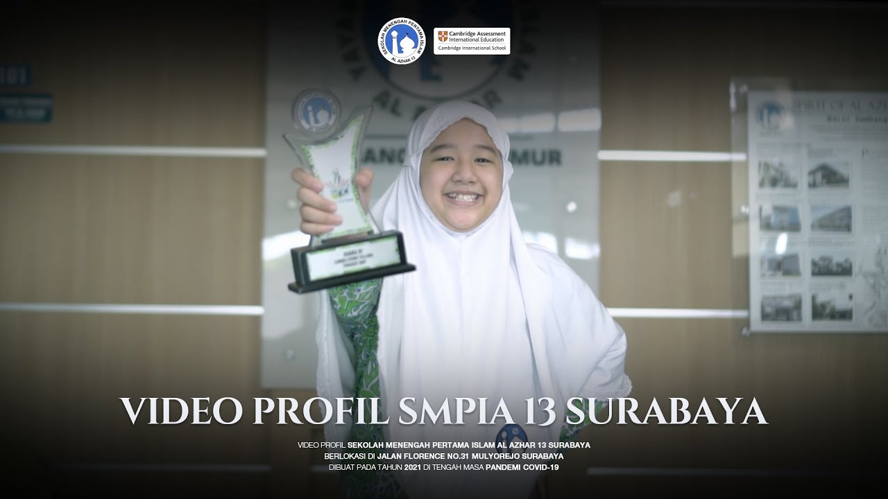 VIDEO PROFIL SMP ISLAM AL AZHAR 13 SURABAYA | 2021-2022