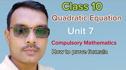 Class 10 Unit 7 Quadratic Equation How to proved  formula