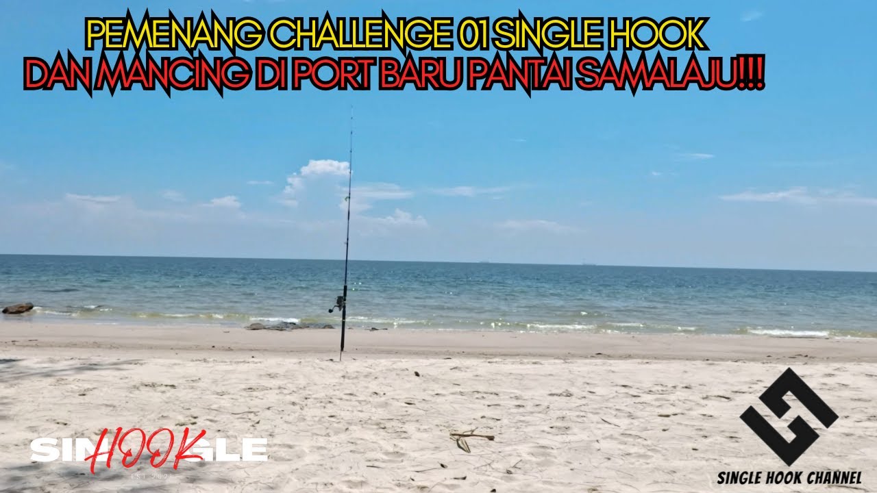 Memancing Di Beach Park, Tg. Batu , Pantai Samalaju di Bintulu Sarawak dan Pemenang Challenge - 01