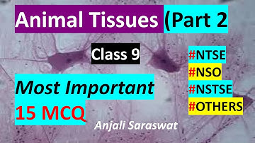 CBSE Class 9 Science MCQ II Chapter 6 Tissues II 15 Most important MCQ  (Part 2) II Animal Tissues