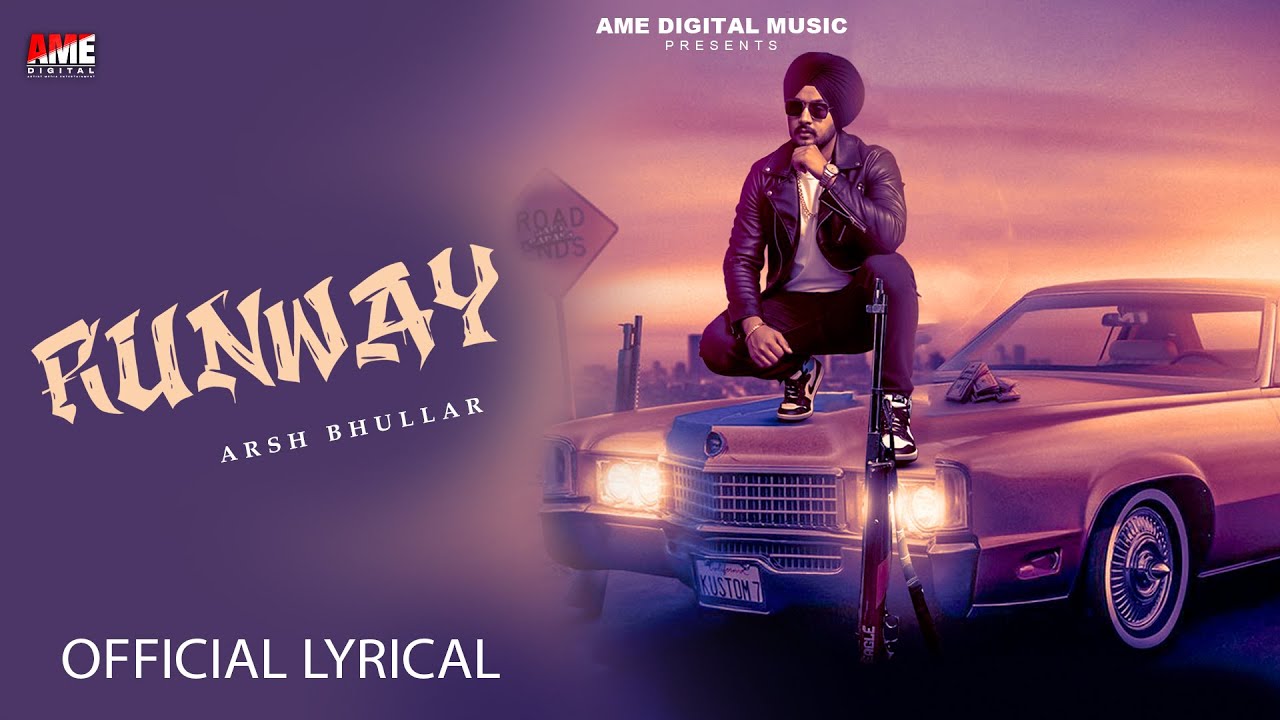 Runway (Official Lyrical) Arsh Bhullar | Latest Punjabi Songs 2026 | AME Digital Music