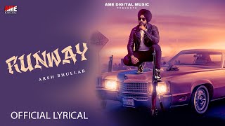 Runway (Official Lyrical) Arsh Bhullar | Latest Punjabi Songs 2026 | AME Digital | AME Music